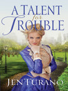 Cover image for A Talent for Trouble